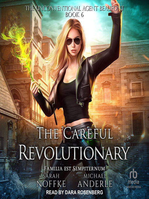 Title details for The Careful Revolutionary by Sarah Noffke - Available